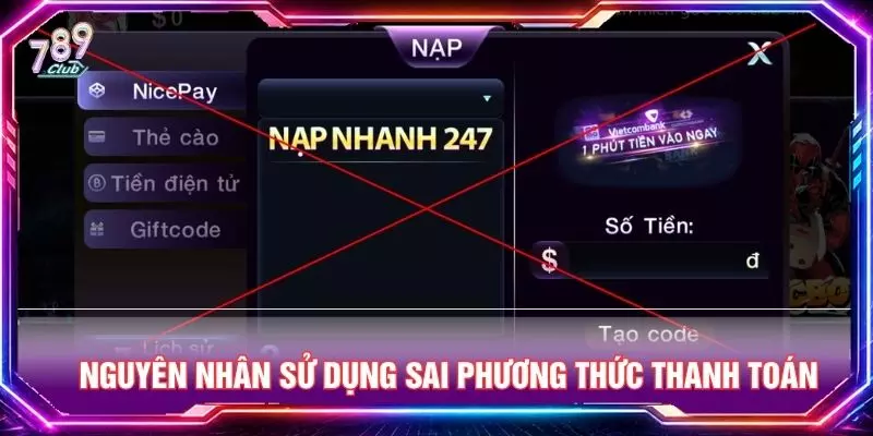 Nguyên nhân sử dụng sai phương thức thanh toán