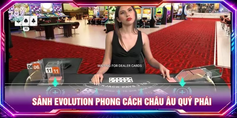 Sảnh Evolution phong cách châu âu quý phái