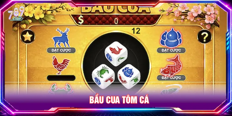 Bầu cua tôm cá