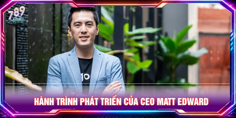 Mỗi giai đoạn là hành trình phát triển bền vững của 789CLUB