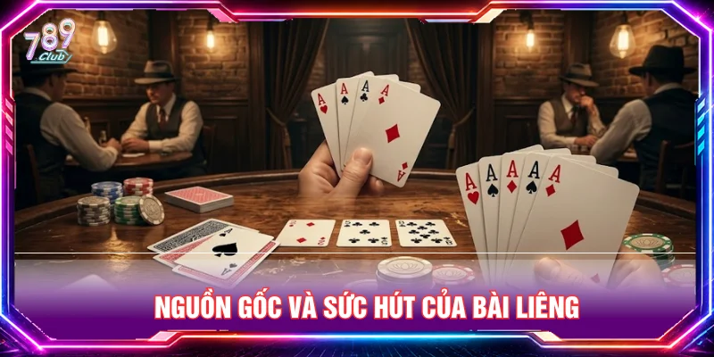 Nguồn gốc của trò chơi game bài liêng